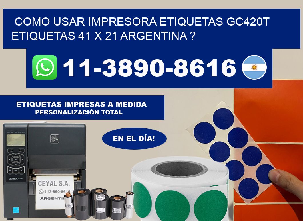 como usar impresora etiquetas gc420t etiquetas 41 x 21 argentina ?