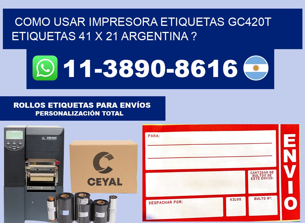 como usar impresora etiquetas gc420t etiquetas 41 x 21 argentina ?