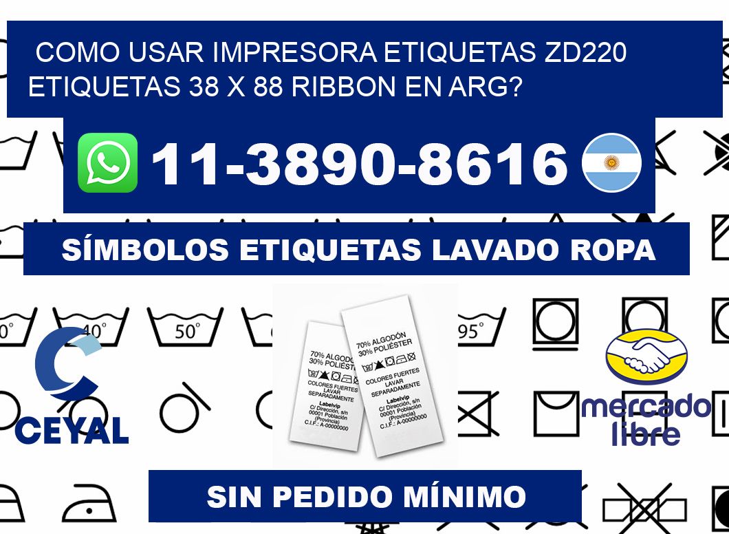 como usar impresora etiquetas zd220 etiquetas 38 x 88 ribbon en ARG?