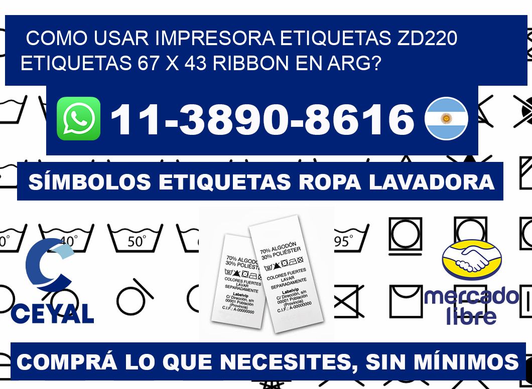 como usar impresora etiquetas zd220 etiquetas 67 x 43 ribbon en ARG?