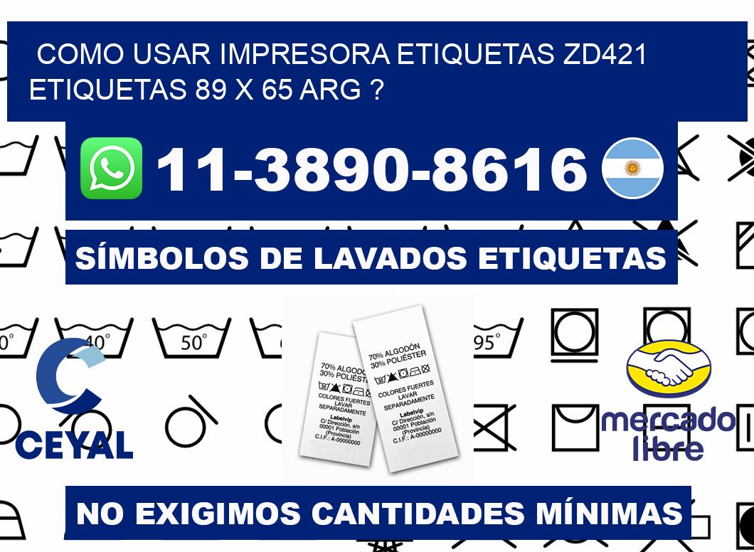 como usar impresora etiquetas zd421 etiquetas 89 x 65 ARG ?