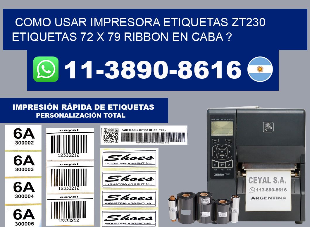 como usar impresora etiquetas zt230 etiquetas 72 x 79 ribbon en CABA ?