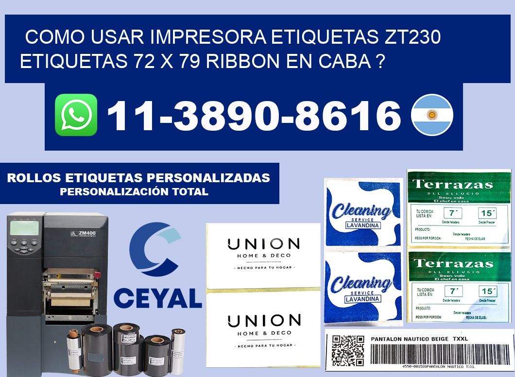 como usar impresora etiquetas zt230 etiquetas 72 x 79 ribbon en CABA ?