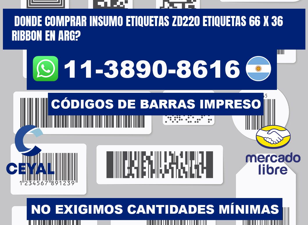 donde comprar insumo etiquetas zd220 etiquetas 66 x 36 ribbon en ARG?