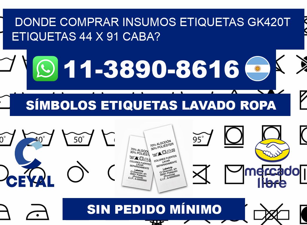 donde comprar insumos etiquetas gk420t etiquetas 44 x 91 CABA?