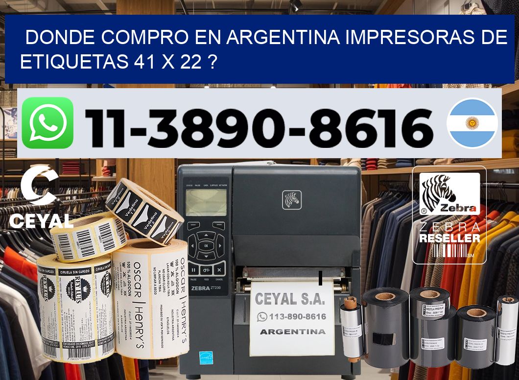 donde compro en argentina impresoras de etiquetas 41 x 22 ?
