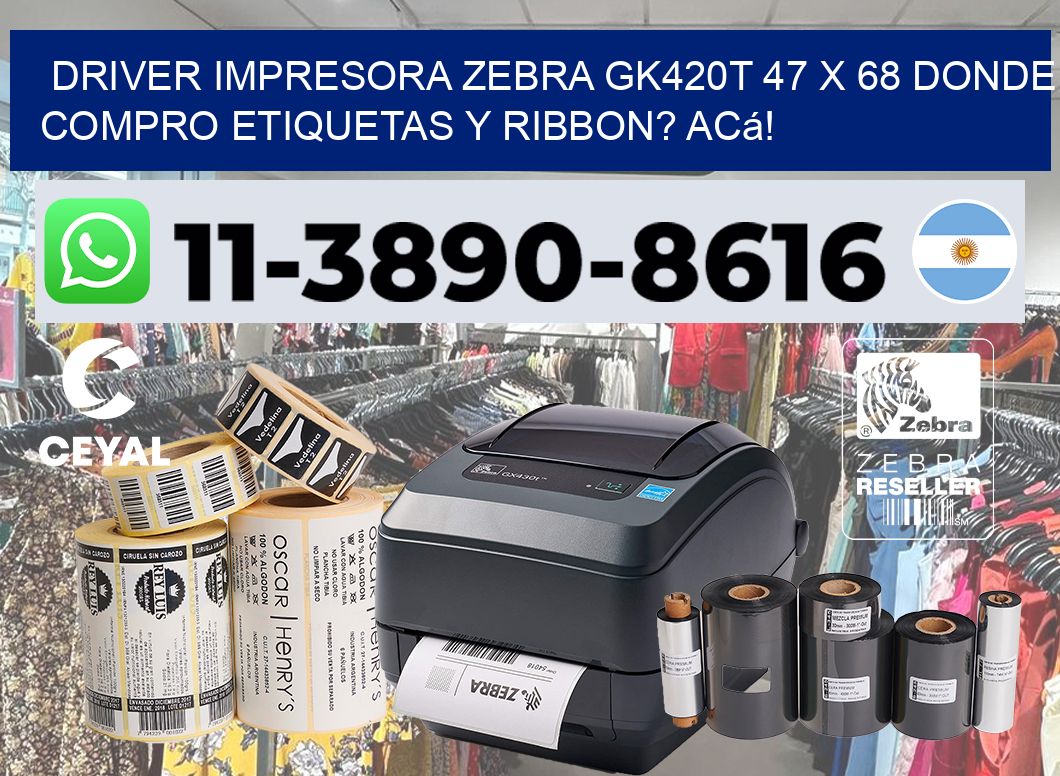 driver impresora zebra gk420t 47 x 68 Donde compro etiquetas y ribbon? Acá!