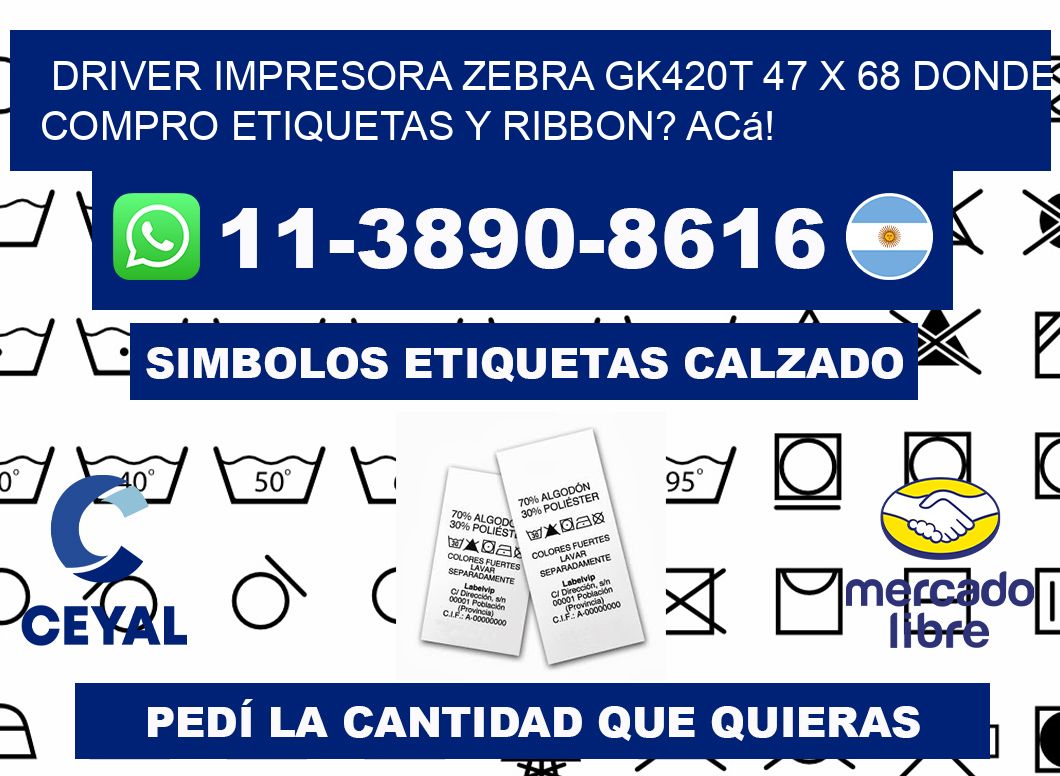 driver impresora zebra gk420t 47 x 68 Donde compro etiquetas y ribbon? Acá!