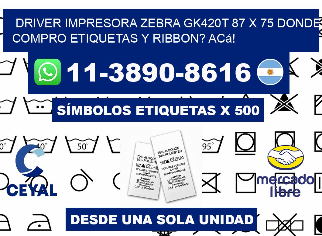 driver impresora zebra gk420t 87 x 75 Donde compro etiquetas y ribbon? Acá!
