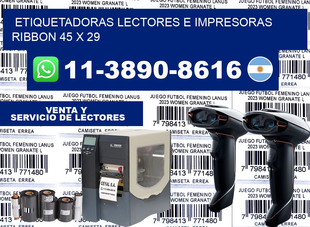 etiquetadoras lectores e impresoras ribbon 45 x 29