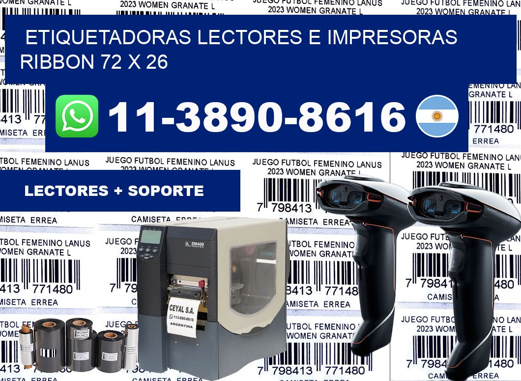 etiquetadoras lectores e impresoras ribbon 72 x 26