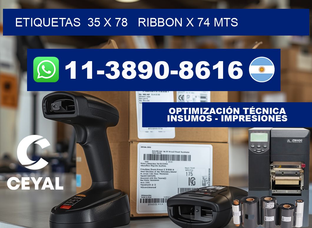 etiquetas  35 x 78   ribbon x 74 mts