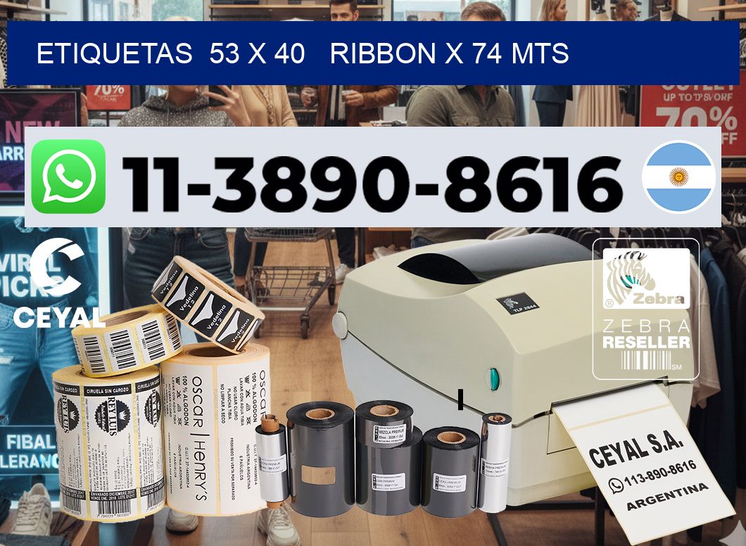 etiquetas  53 x 40   ribbon x 74 mts