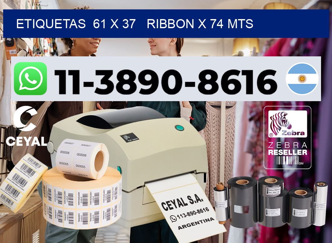 etiquetas  61 x 37   ribbon x 74 mts