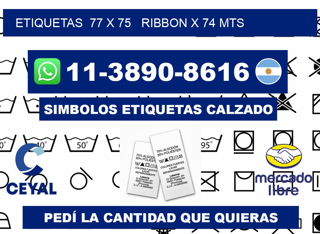 etiquetas  77 x 75   ribbon x 74 mts