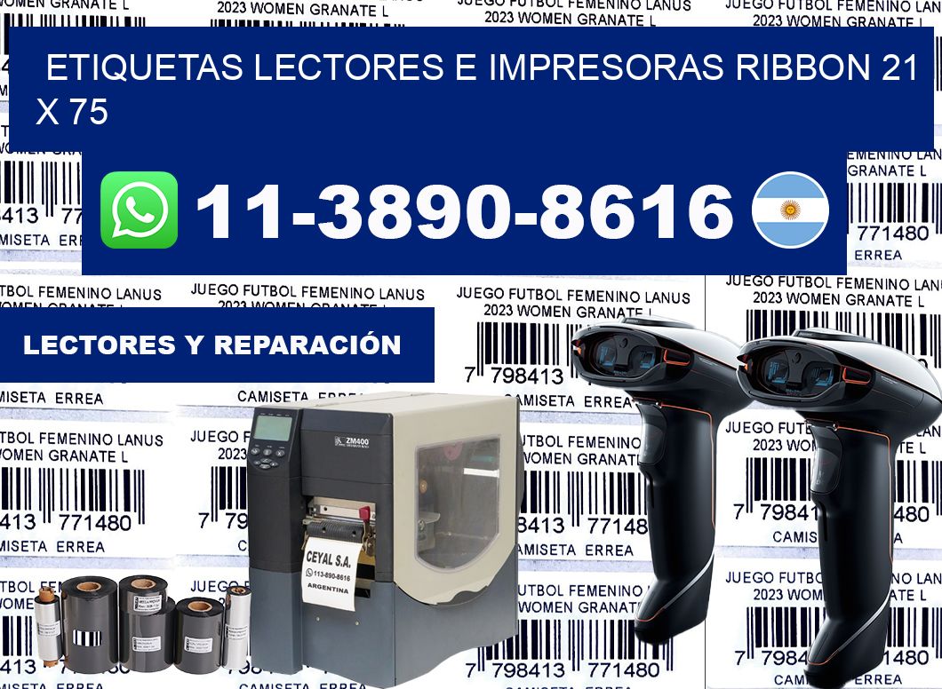 etiquetas lectores e impresoras ribbon 21 x 75