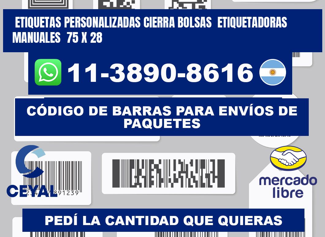 etiquetas personalizadas cierra bolsas  Etiquetadoras Manuales  75 x 28