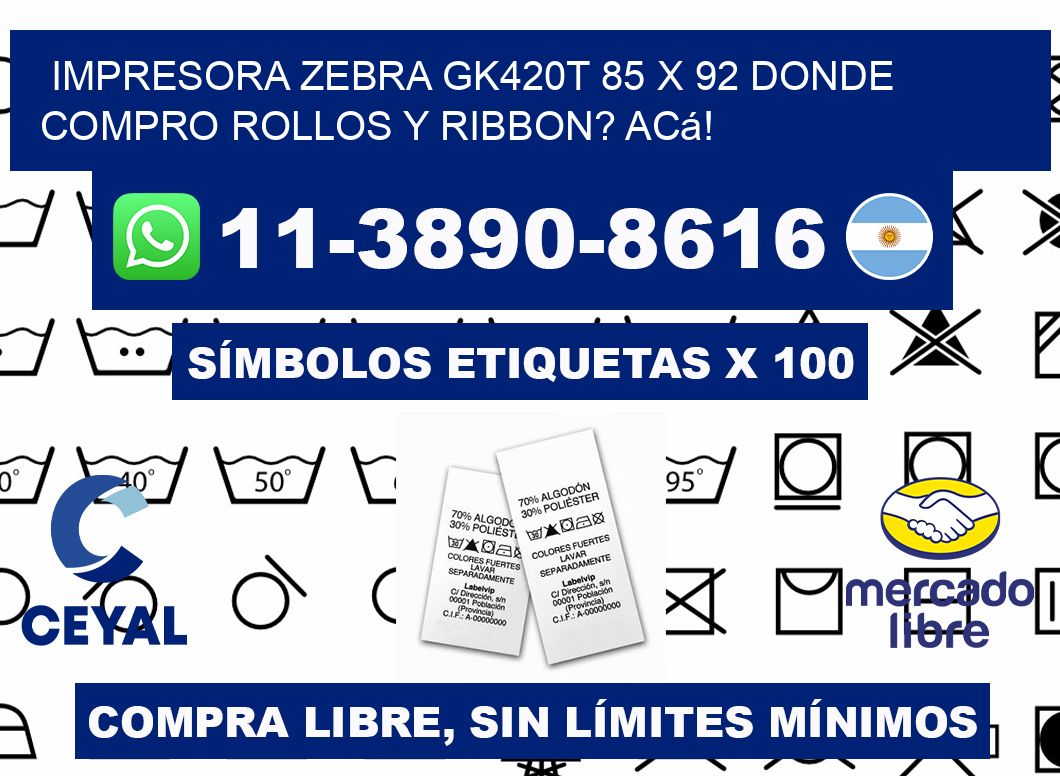 impresora zebra gk420t 85 x 92 Donde compro rollos y ribbon? Acá!