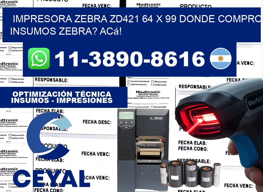 impresora zebra zd421 64 x 99 Donde compro insumos zebra? Acá!