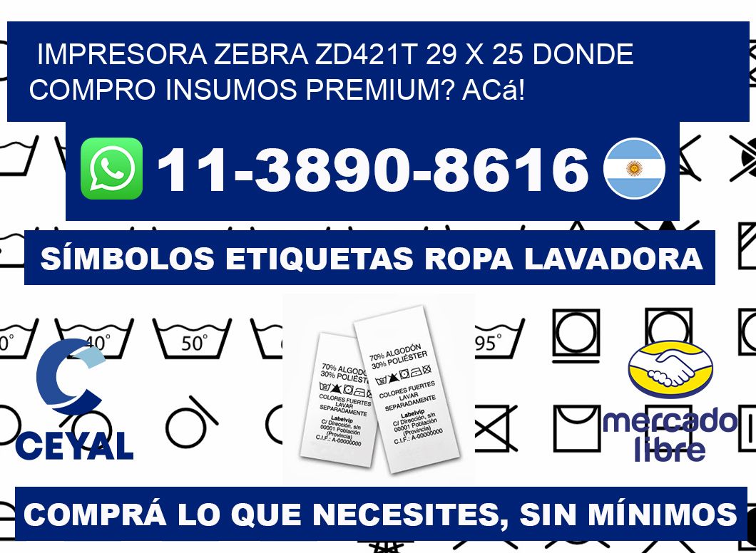 impresora zebra zd421t 29 x 25 Donde compro insumos premium? Acá!