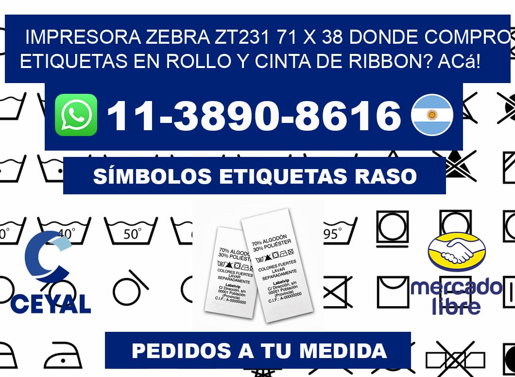 impresora zebra zt231 71 x 38 Donde compro etiquetas en rollo y cinta de ribbon? Acá!