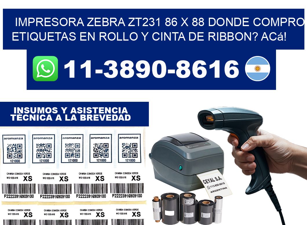 impresora zebra zt231 86 x 88 Donde compro etiquetas en rollo y cinta de ribbon? Acá!