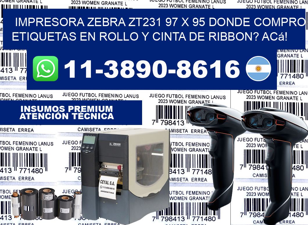impresora zebra zt231 97 x 95 Donde compro etiquetas en rollo y cinta de ribbon? Acá!