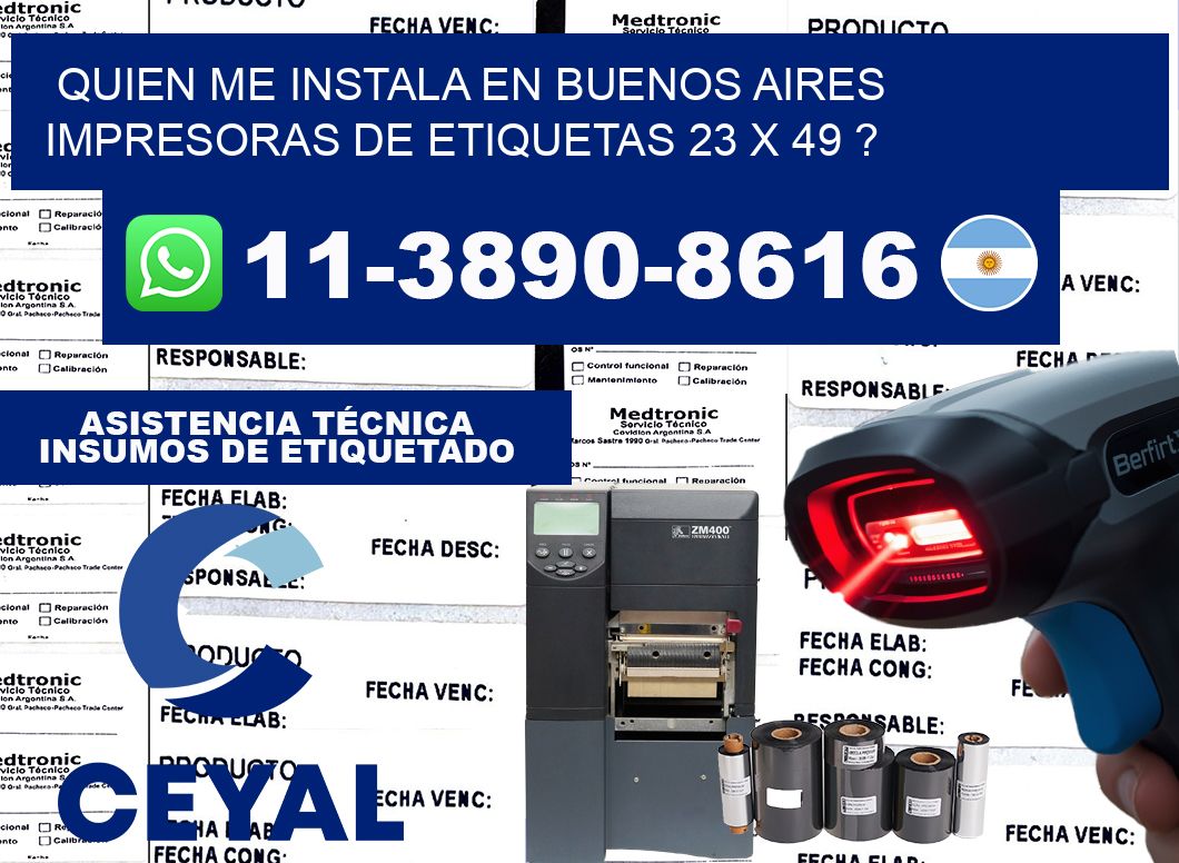 quien me instala en buenos aires impresoras de etiquetas 23 x 49 ?