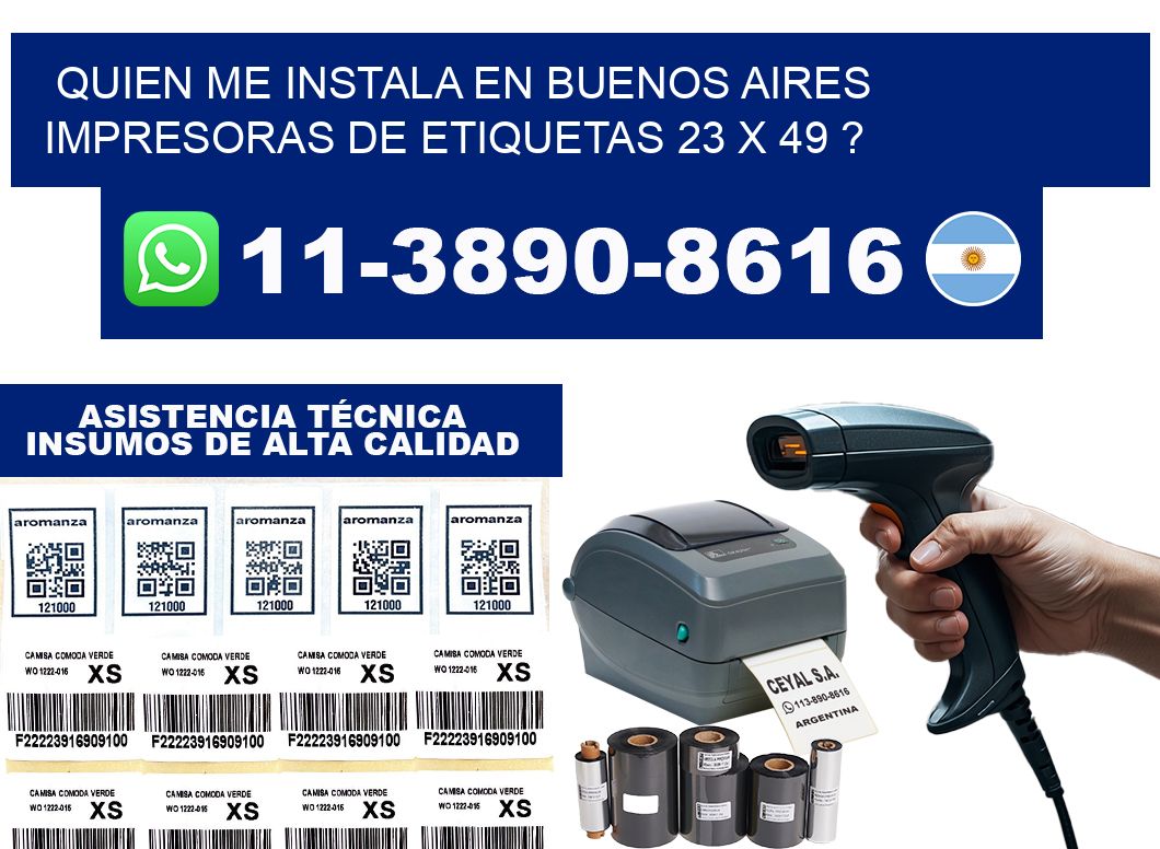 quien me instala en buenos aires impresoras de etiquetas 23 x 49 ?