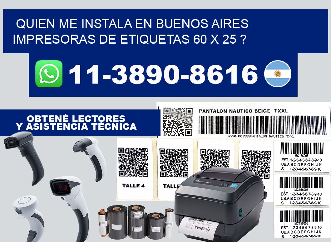 quien me instala en buenos aires impresoras de etiquetas 60 x 25 ?
