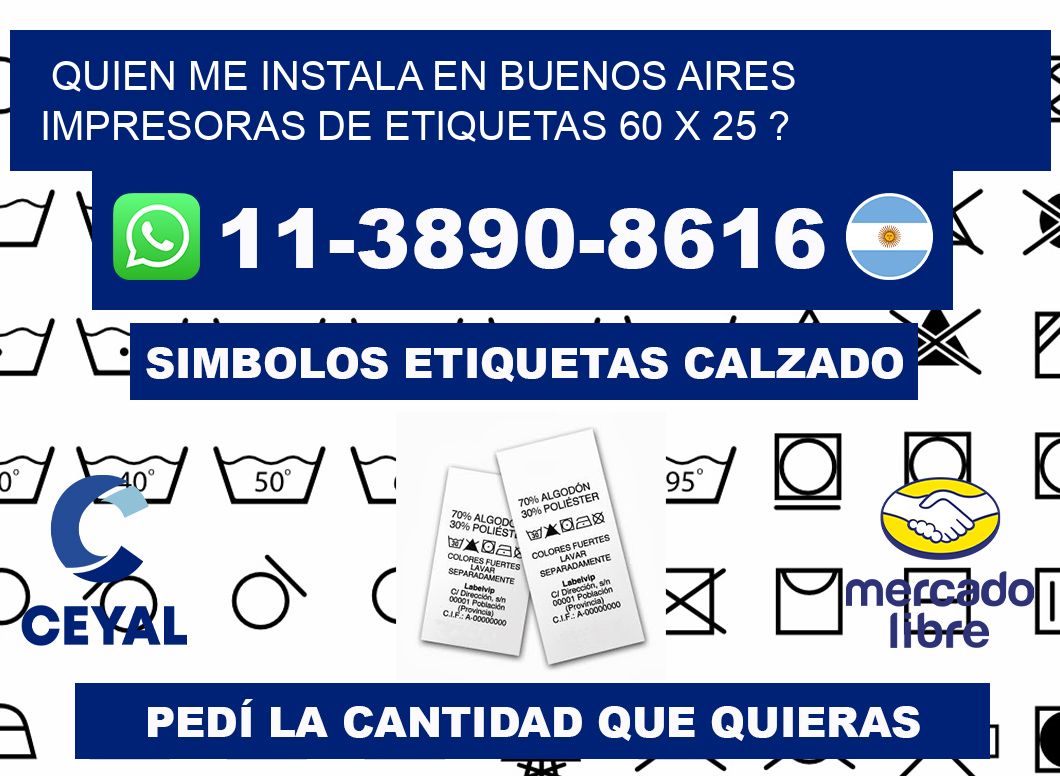 quien me instala en buenos aires impresoras de etiquetas 60 x 25 ?