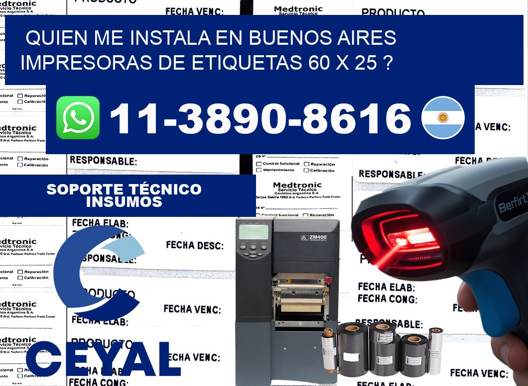 quien me instala en buenos aires impresoras de etiquetas 60 x 25 ?