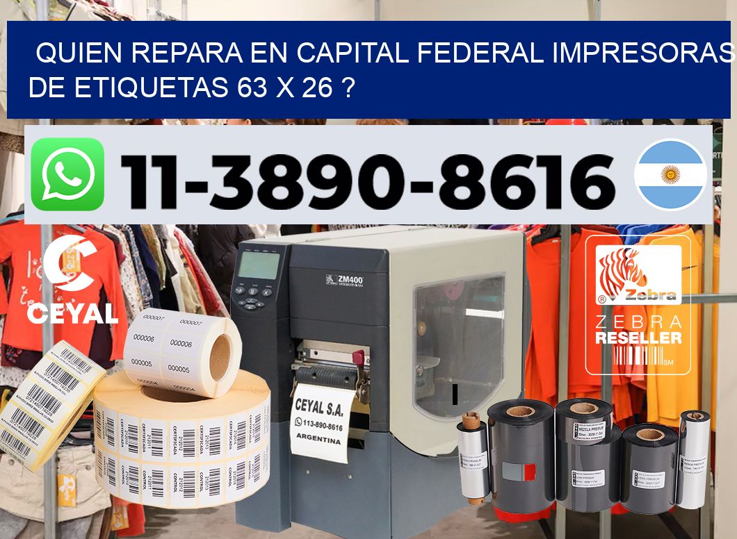 quien repara en capital federal impresoras de etiquetas 63 x 26 ?