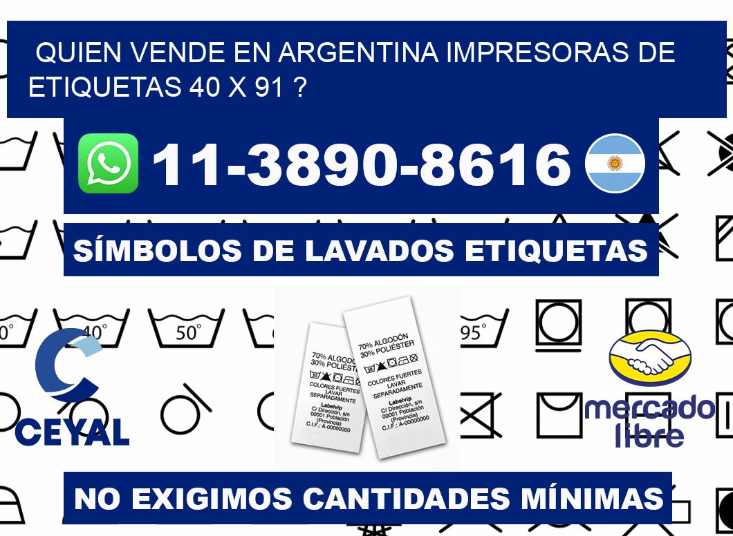 quien vende en argentina impresoras de etiquetas 40 x 91 ?