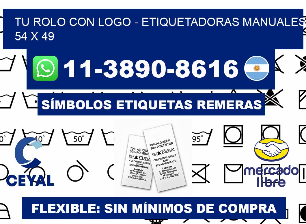 tu rolo con logo - Etiquetadoras Manuales  54 x 49