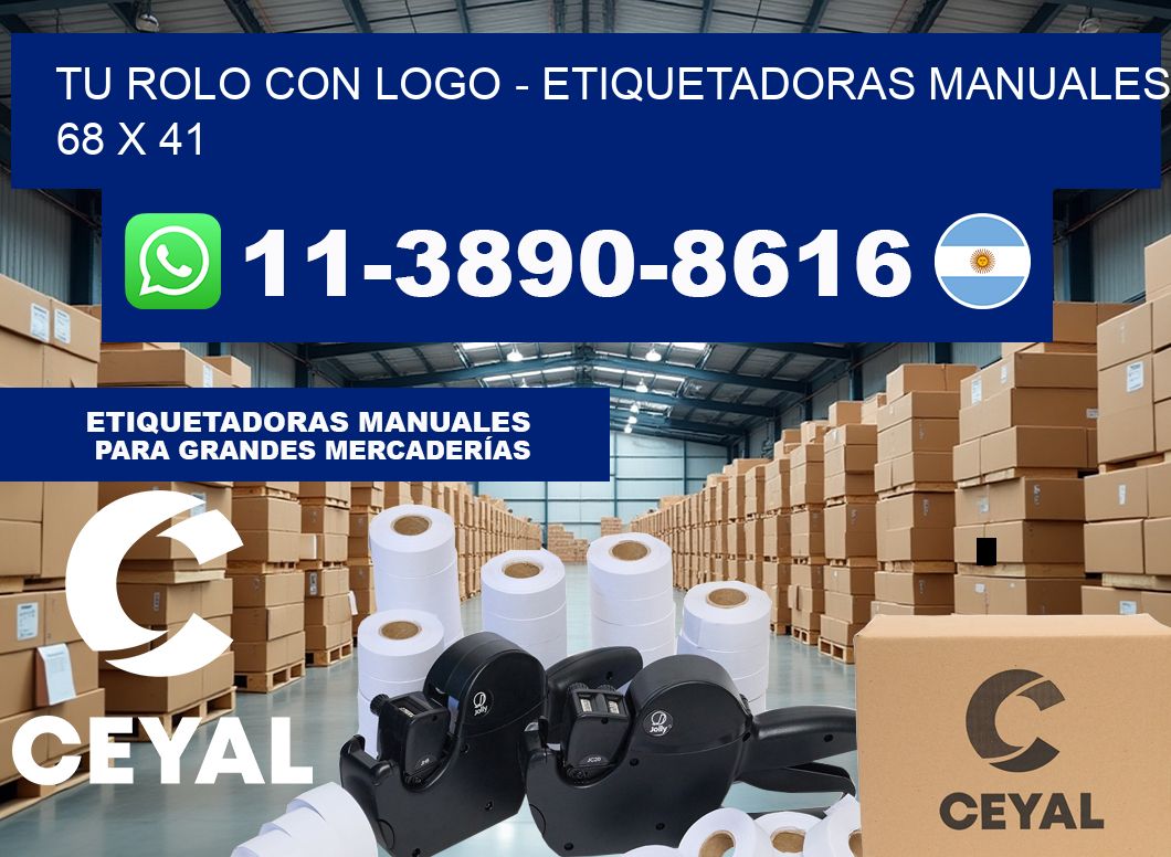 tu rolo con logo – Etiquetadoras Manuales  68 x 41