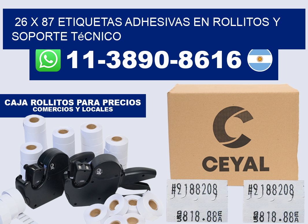 26 x 87 Etiquetas adhesivas en rollitos y soporte técnico
