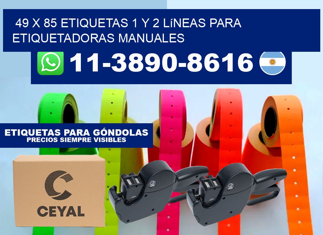 49 x 85 Etiquetas 1 y 2 líneas para etiquetadoras manuales