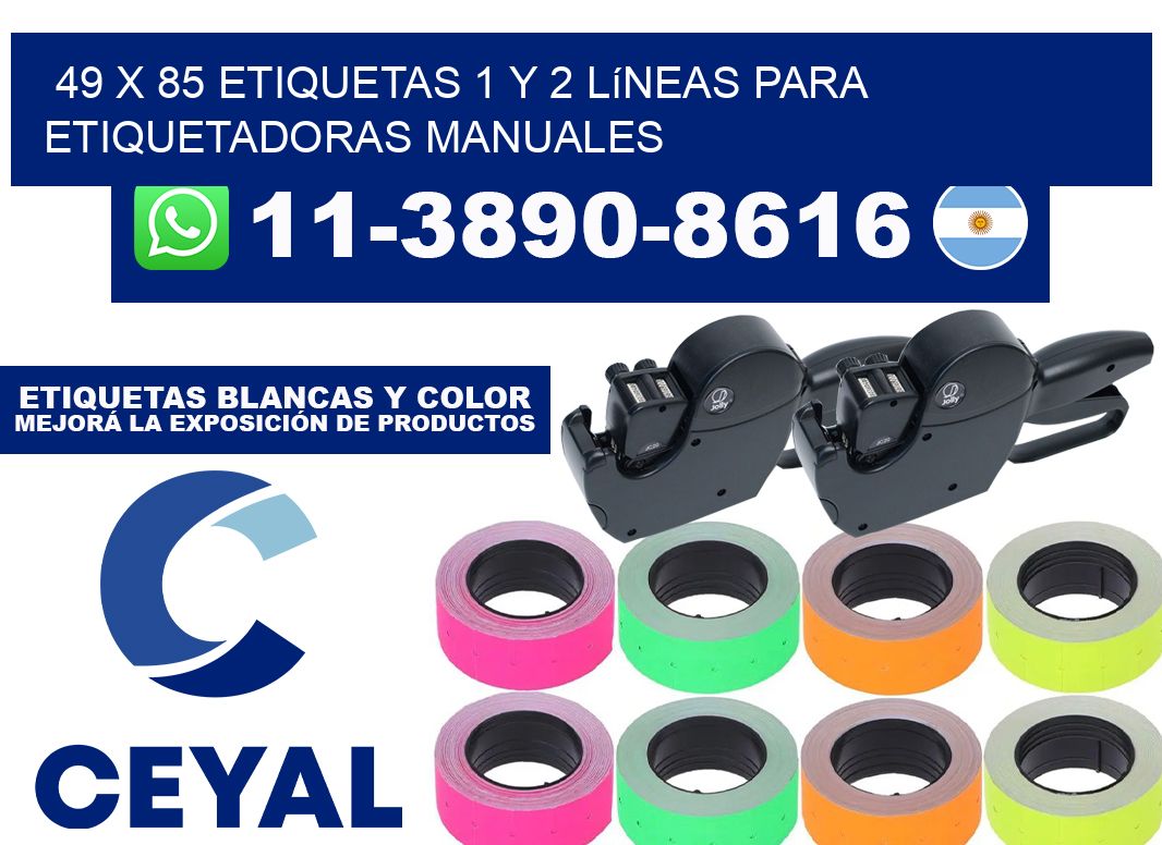 49 x 85 Etiquetas 1 y 2 líneas para etiquetadoras manuales
