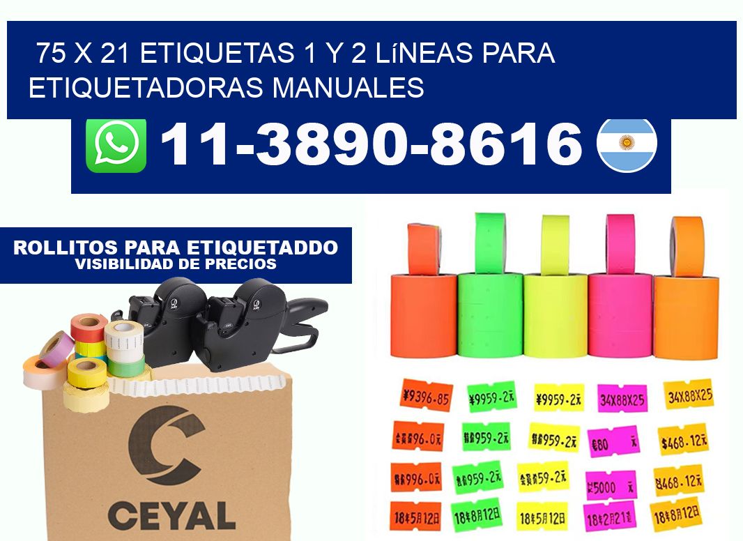 75 x 21 Etiquetas 1 y 2 líneas para etiquetadoras manuales