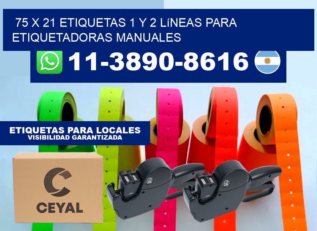 75 x 21 Etiquetas 1 y 2 líneas para etiquetadoras manuales