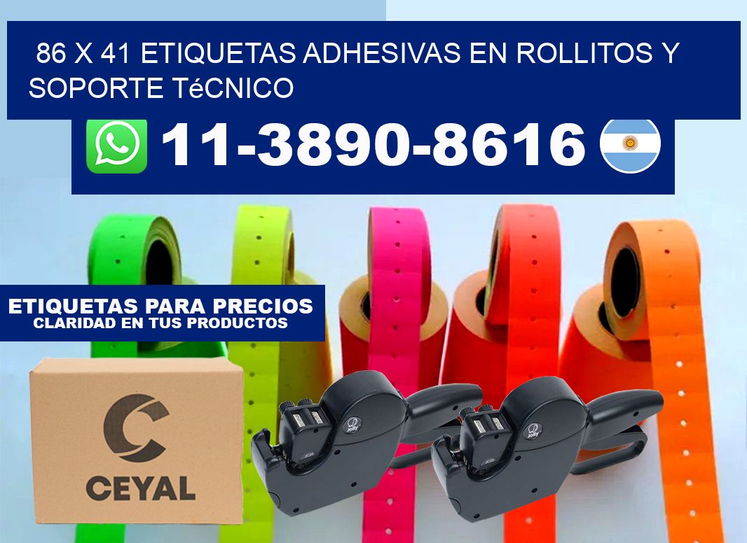 86 x 41 Etiquetas adhesivas en rollitos y soporte técnico