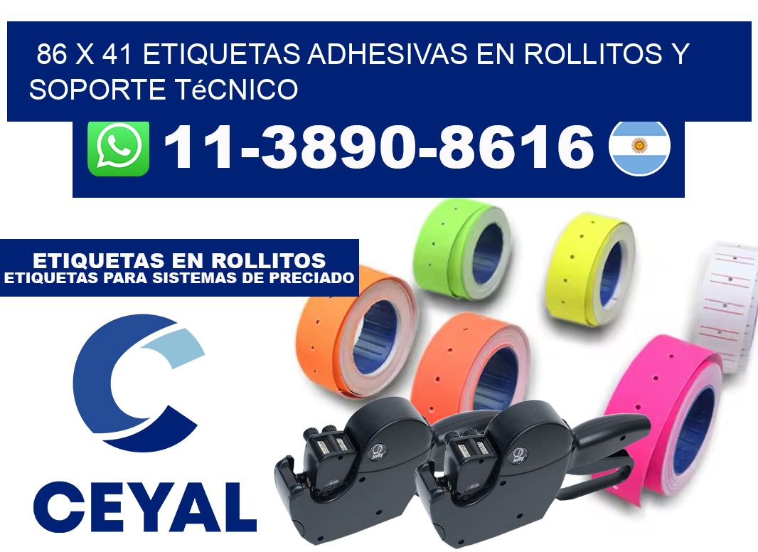 86 x 41 Etiquetas adhesivas en rollitos y soporte técnico