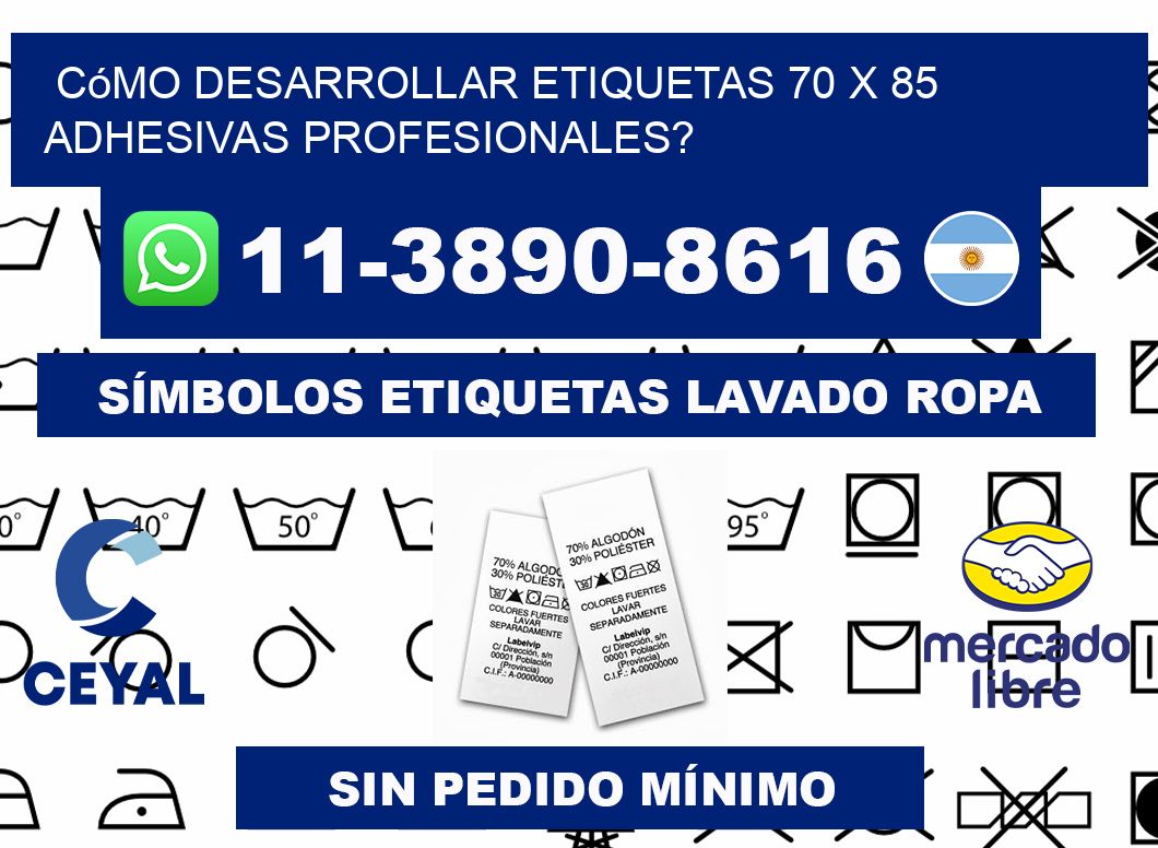 Cómo desarrollar etiquetas 70 x 85 adhesivas profesionales?