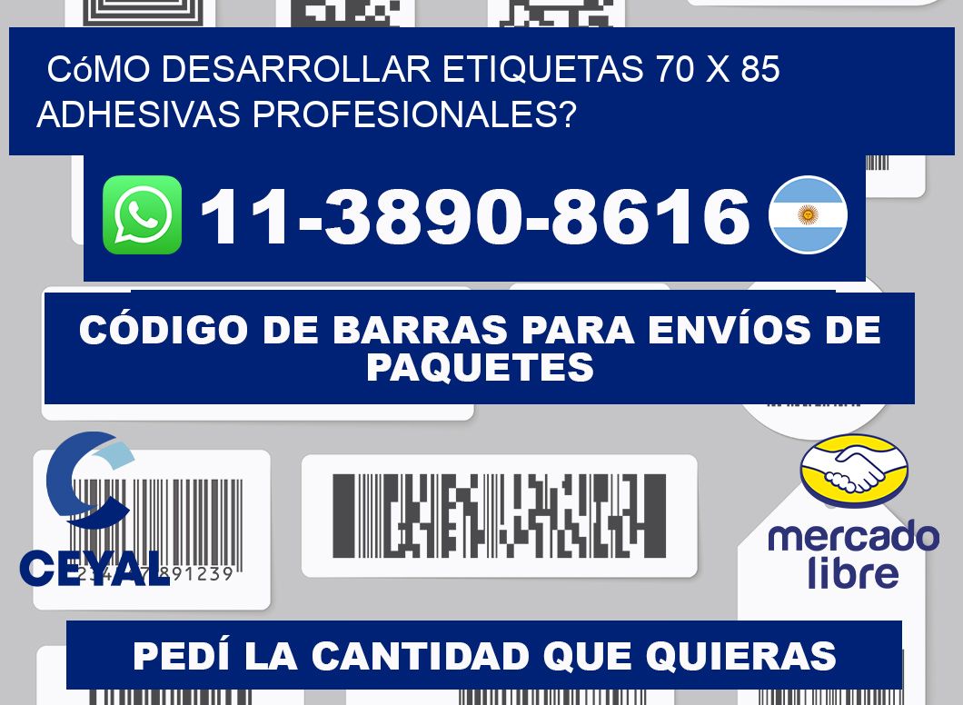 Cómo desarrollar etiquetas 70 x 85 adhesivas profesionales?