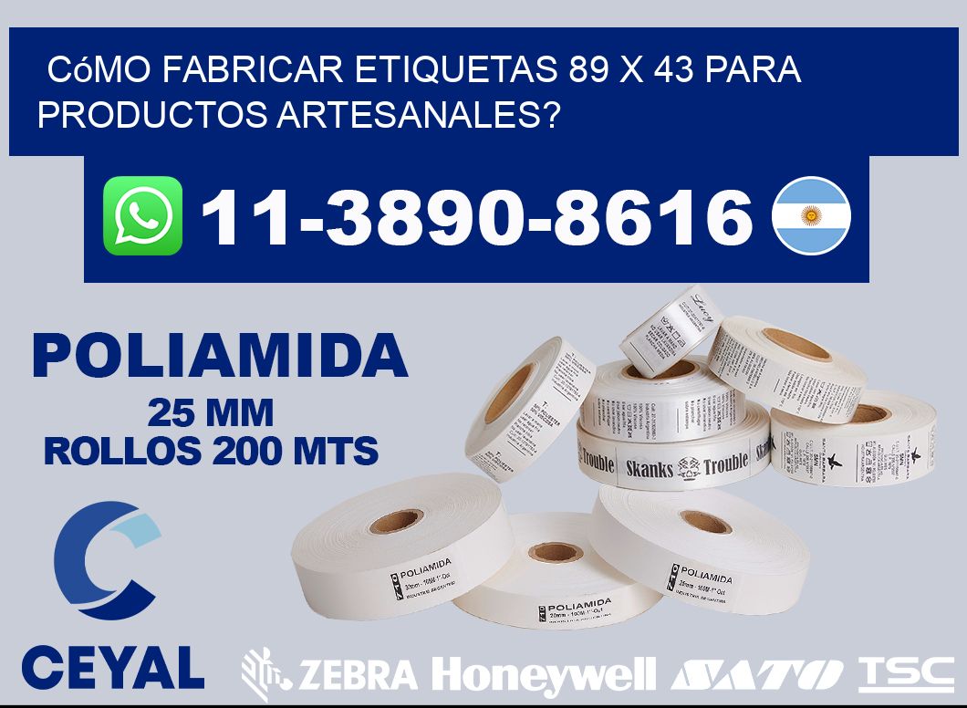Cómo fabricar etiquetas 89 x 43 para productos artesanales?