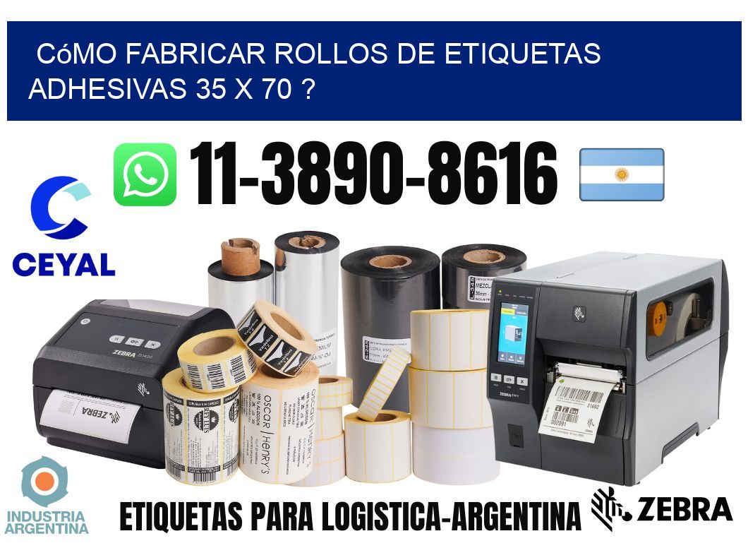 Cómo fabricar rollos de etiquetas adhesivas 35 x 70 ?