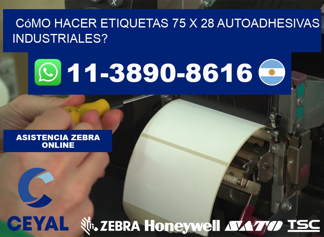 Cómo hacer etiquetas 75 x 28 autoadhesivas industriales?