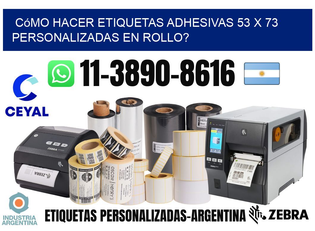 Cómo hacer etiquetas adhesivas 53 x 73 personalizadas en rollo?