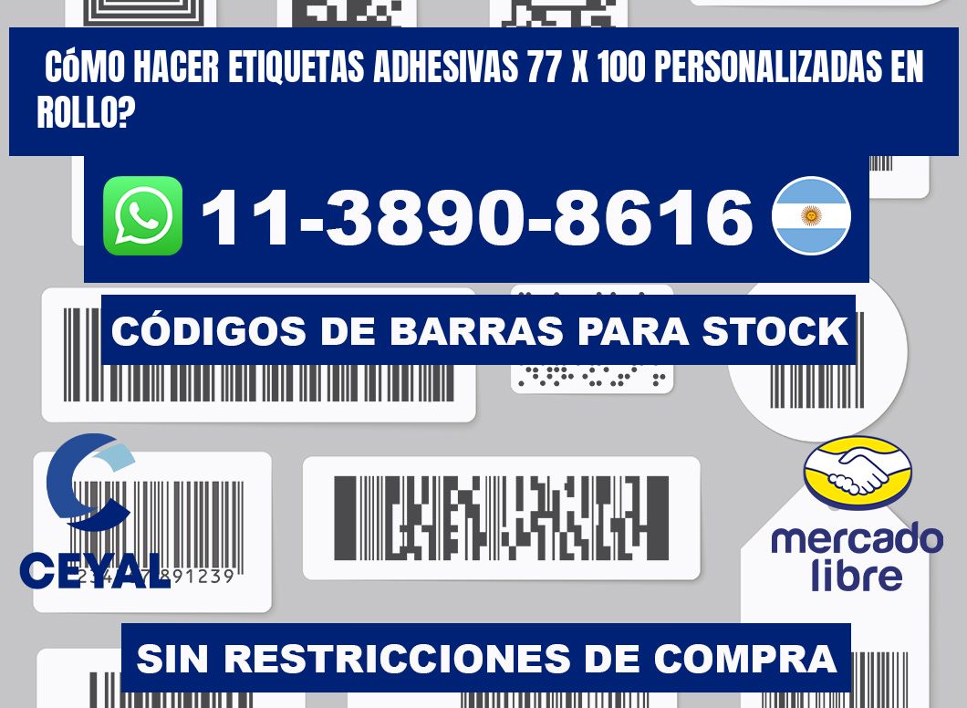Cómo hacer etiquetas adhesivas 77 x 100 personalizadas en rollo?